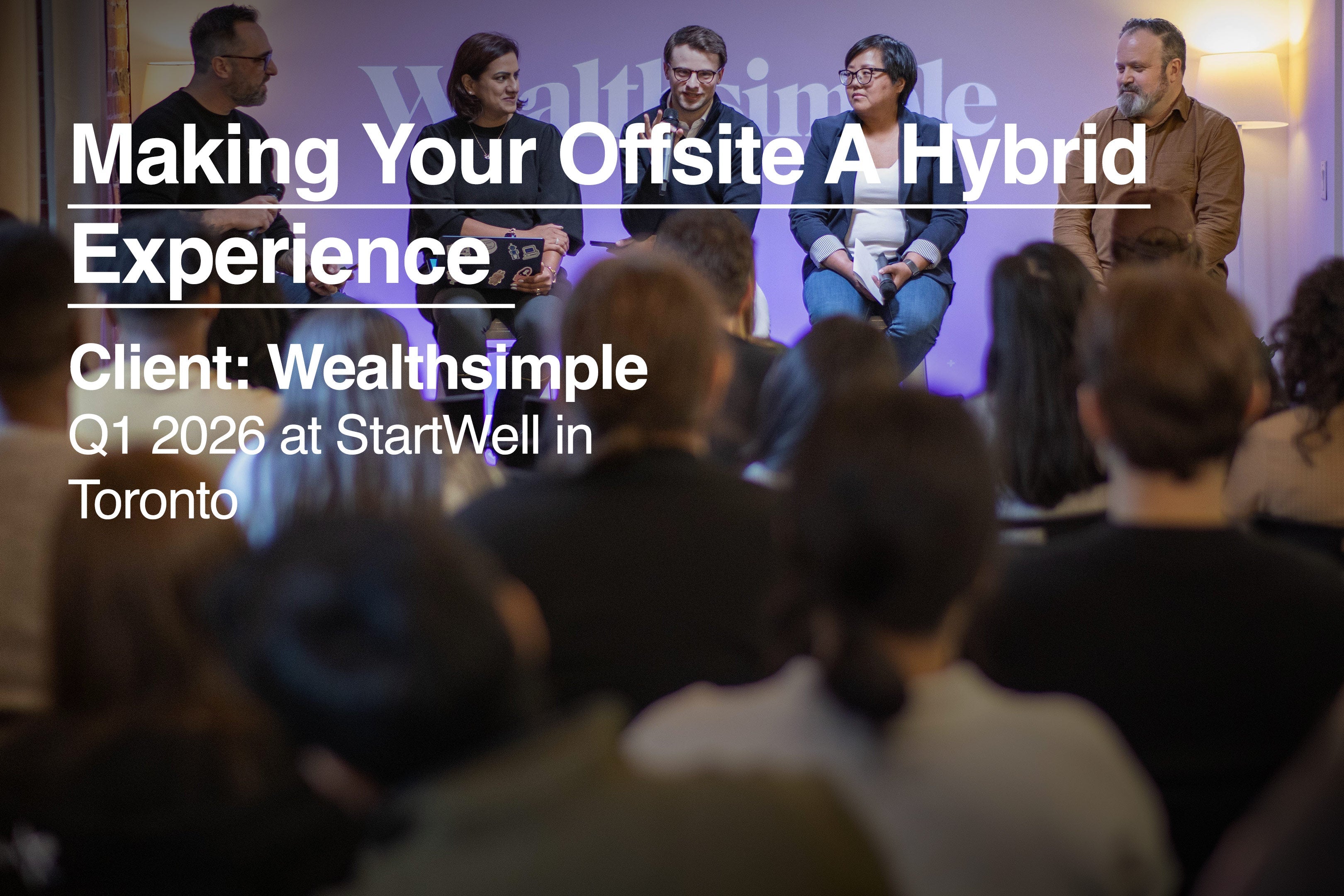 Turn Your Offsite Meeting Into a Hybrid Session at StartWell in Toronto